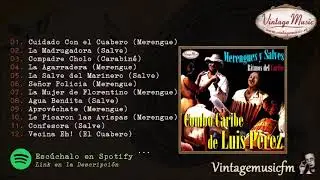 Combo Caribe de Luis Pérez, Ritmos del Caribe Merengues y Salves - Album Completo