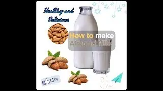 How to make Almond Milk