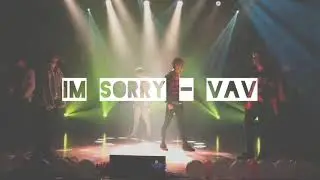 VAV (브이에이브이) - I&rsquo;m Sorry Lyrics/Choreo [HAN/ENG]