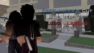 Entry Point: Freelancers Cut (The Deposit - Loud - Plan A) Legend