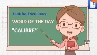 Calibre In Hindi - HinKhoj - Dictionary
