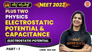 Electrostatic potential and capacitance Class 12 Physics (PART - 1) | Plus Two Physics | Lerin Ma'am