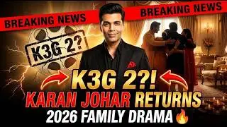 Karan Johar की 2026 Comeback Film | K3G 2 Sequel Ya Sirf Nostalgia?