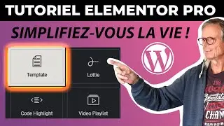 SIMPLIFIEZ-VOUS LA VIE AVEC LES MODELES D'ELEMENTOR PRO !