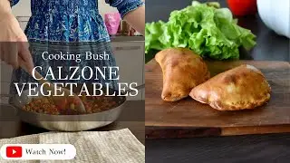 VEGETABLES CALZONE. Pizza dough basic recipe. Best idea for family lunch.