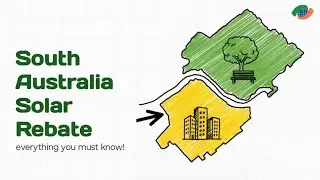 South Australia Solar Rebate & Incentives | Everything you need to know!