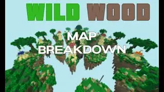 Skywars Map Breakdown | Wild Wood