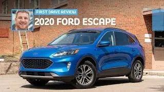 2020 Ford Escape: First Drive Review