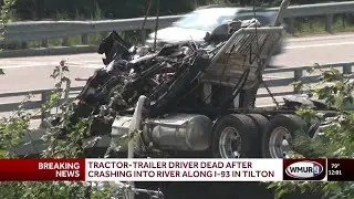 Tractor-trailer driver dead after crashing into river along I-93 in Tilton