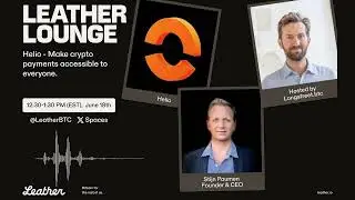 Leather Lounge Ep. 8:&nbsp;Bitcoin&nbsp;Transactions&nbsp;with Helio CEO Stijn Paumen