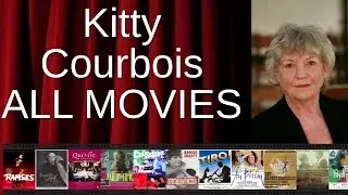 ALL Kitty Courbois Movies Ranked by Score (Critics + Fans)