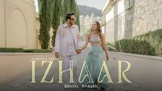 Izhaar | Khushi & Rishabh | Rajsa Khumbalgarh