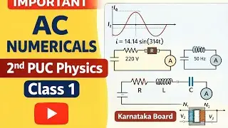 2nd PUC Physics | AC Current Important Numericals | Class 1 | Karnataka Board