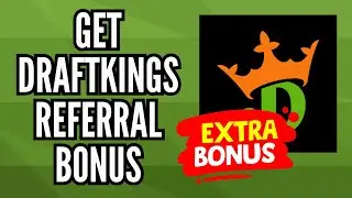 How to Get DraftKings Referral Bonus | Earn Free Bets & Rewards (2025)