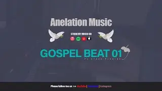 Gospel Instrumental 01 ● Anelation Music ● Free Original Instrumental