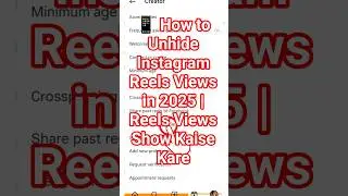 Instagram Reels Views Hide Problem | #Reels Views Show / Unhide #Setting | #Instagram #Update 2025