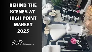 Behind the Scenes at High Point Market 2023