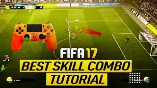 FIFA 17 BEST & MOST EFFECTIVE SKILL COMBO TUTORIAL - ADVANCED STEP OVER - TIPS & TRICKS