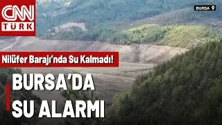 Bursa'da Korkutan Uyarı! 7 Günlük Su Kaldı: Yağmur Yağmazsa...