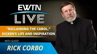 A Faith-Filled Approach to Dickens' 'A Christmas Carol' | EWTN Live with Fr. Mitch