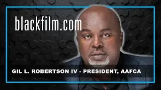 Gil L. Robertson IV Talks the 12th Annual AAFCA Awards & More.