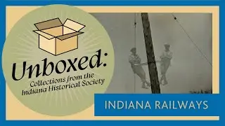 Unboxed: Indiana Railways