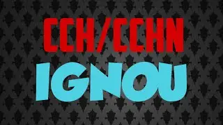 CCH /CCHN (IGNOU) CERTIFICATE IN COMMUNITY HEALTH FOR NURSES