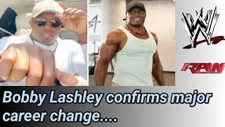 Bobby Lashley confirms major career change after WWE departure
