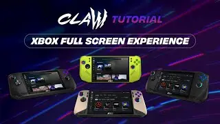 MSI Claw Tutorial | How to Enable Xbox Full Screen Experience (FSE) on the MSI Claw | MSI