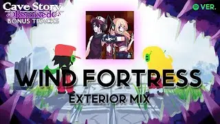 iFlicky - Wind Fortress: Exterior Mix | Cave Story Remixed Bonus Tracks