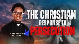 THE CHRISTIAN RESPONSE TO PERSECUTION (MATTHEW 10:16-23)