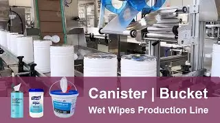 Canister Wet Wipes Machine | Bucket wet wipes production line