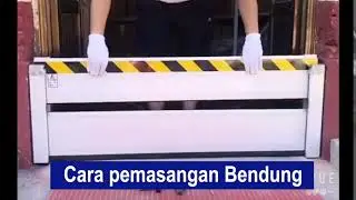Cara Pemasangan Bendung | Penghalang Banjir | Pagar Pintu Anti Banjir