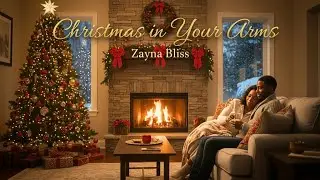 Christmas In Your Arms - Zayna Bliss