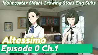 [ENG CC] IDOLM@STER SideM GS - Altessimo Ep. 0 (Ch. 1) 