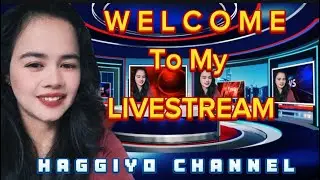 HAGGIYO CHANNEL is live! Update LS welcome all