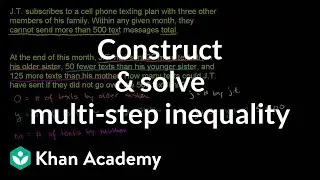 Constructing and solving a multi-step inequality example | Algebra I | Khan Academy