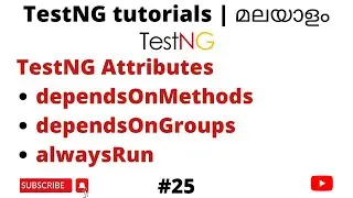 Use of dependsOnMethods | dependsOnGroups | alwaysRun - TestNG Java | Tutorials for Beginners | #25