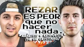 Rezar Es Peor Que No Hacer Nada (DalasReview) *an&aacute;lisis + respuesta* &iquest;Dios No Existe?