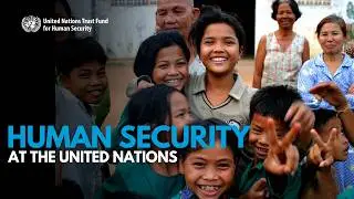 Human Security at the United Nations