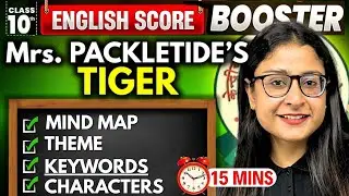 Mrs. Packletide's Tiger | Class 10 English Communicative | Summary | Score Booster | CBSE 2026