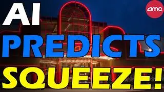 AMC SQUEEZE PREDICTED BY AI! PRICE REVEALED! Short Squeeze Update