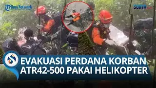 Detik-detik Korban Pertama Pesawat ATR 42-500 Dievakuasi Helikopter dari Lampeso Cenrana Maros!