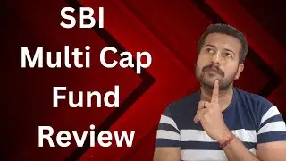 SBI Multi Cap Fund Review | SBI Multi Cap Direct Growth Plan Review
