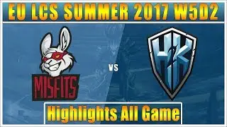 MSF vs H2K || Highlights All Game || EU LCS SUMMER 2017 || Misfits vs H2K Gaming