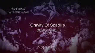 MergingMoon - Gravity of Spadille DEMO Version July 2016