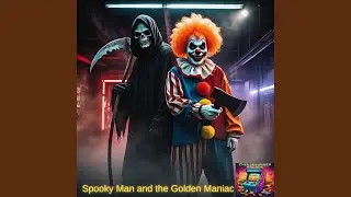 Spooky Man and the Golden Maniac