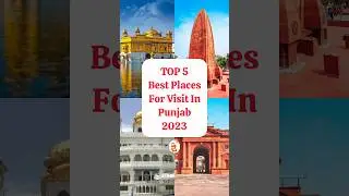 TOP 5 Best Places For Visit In Punjab 2023 | Travenatic