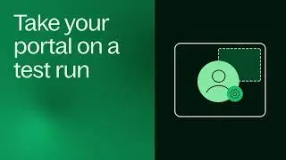 Take your portal on a test run