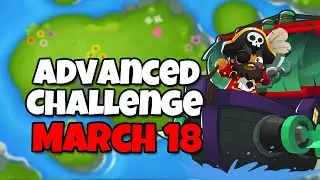 BTD6 Advanced Challenge | d.d.t problems | March 18 2023